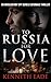 To Russia for Love (Involun...