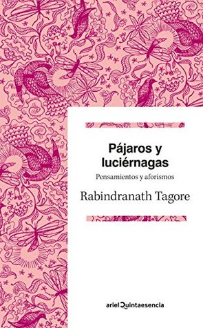 Pájaros y luciérnagas (Quintaesencia) (Spanish Edition)