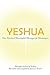 Yeshua: One Hundred Meaningful Messages for Messengers