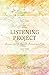The Listening Project: Less...