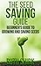 The Seed Saving Guide: Begi...