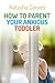 How to Parent Your Anxious Toddler