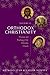 2: Orthodox Christianity Volume II : Doctrine and Teaching of the Orthodox Church
