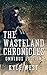 The Wasteland Chronicles: O...