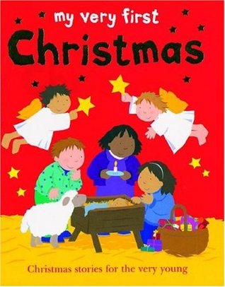 My Very First Christmas (My Very First. . .religious Stories)