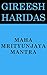 Maha Mrityunjaya Mantra by Gireesh Haridas