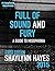 Full of Sound and Fury by Shaylynn Hayes