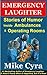 Emergency Laughter: Stories of Humor Inside Ambulances and Operating Rooms