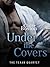 Under the Covers (The Texan Quartet #3)
