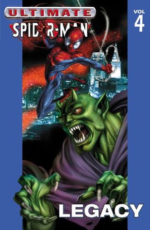 Ultimate Spider-Man, Volume 4: Legacy (Paperback)