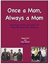 Once A Mom, Alway...