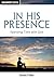 In His Presence - Discovery...