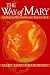 Way of Mary by Mary Ford-Grabowsky