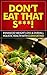 Clean Eating: Don’t Eat That S***! - Natures Most Primal Clean Eating Diet For Enhanced Weight Loss & Overall Holistic Health! (Clean Eating, Paleo Diet, ... Food, Clean Eating Diet, Paleo Cookbook)