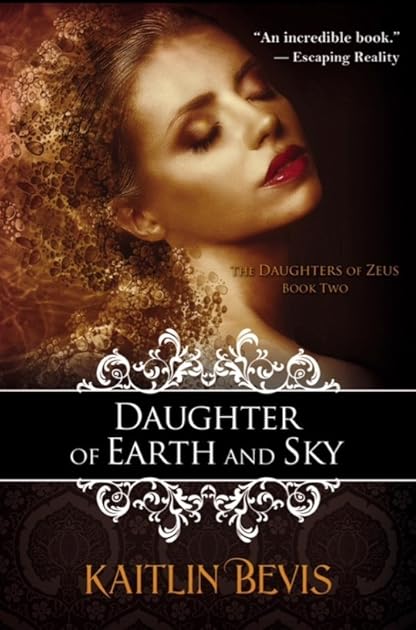 Daughter of the Earth and Sky (Daughters of Zeus, #2)