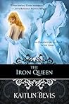The Iron Queen by Kaitlin Bevis