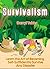 Survivalism: Learn the Art of Becoming Self-Sufficient to Survive Any Disaster