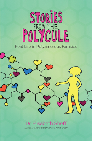 Stories From the Polycule: Real Life in Polyamorous Families (Paperback)