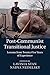 Post-Communist Transitional Justice: Lessons from Twenty-Five Years of Experience