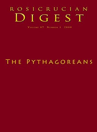 The Pythagoreans: Digest (Rosicrucian Order AMORC)