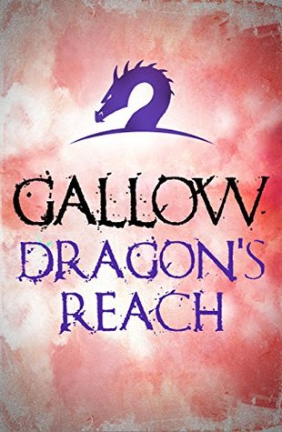 Gallow: Dragon's Reach (Kindle Edition)