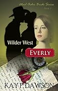 Everly (Wilder West #1)