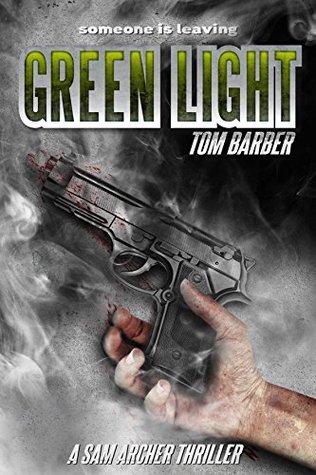 Green Light (Sam Archer, #7)