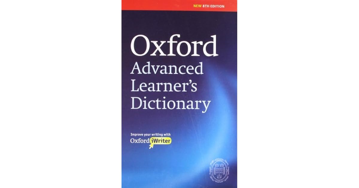 Oxford Advance Learner's Dictionary by Oxford University Press