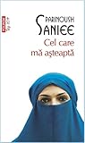 Cel care mă așteaptă by Parinoush Saniee