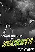 The Consequence of Secrets - Part Four