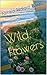 Wild Flowers (The Lives Trilogy #1) by Pamela Redford Russell