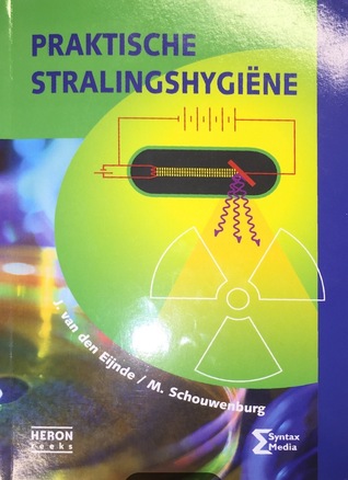 Praktische stralingshygiëne (Paperback)