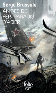 Anges de fer, paradis d'acier (Paperback)