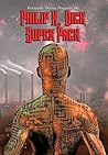 Philip K. Dick Su...