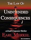 The Law Of Unintended Consequences