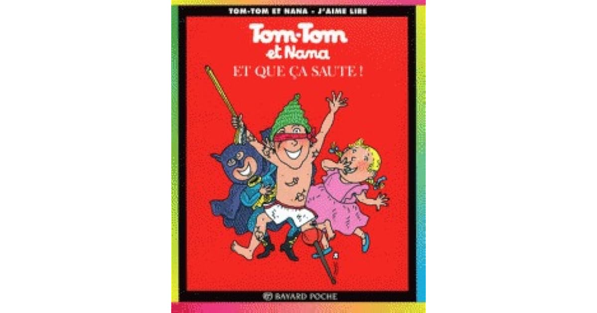 Et que ça saute ! (TomTom et Nana 12) by Jacqueline Cohen