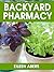 Backyard Pharmacy