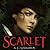 Scarlet (Scarlet, #1)