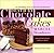Death by Chocolate Cakes: An Astonishing Array of Chocolate Enchantments