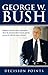 Decision Points by George W. Bush