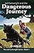 Jed Cartwright and the Dangerous Journey (The Jed Cartwright Series Book 1)
