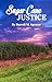 Sugar Cane Justice