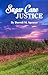 Sugar Cane Justice by Darrell Spencer