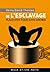 De l'esclavage: Plaidoyer p...