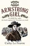The Armstrong Girl by Cathy Le Feuvre