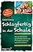 Schlagfertig in der Schule:...