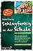 Schlagfertig in der Schule by Isabel García