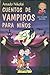Cuentos de vampiros para niños (COLECCIÓN CON LOS PELOS DE PUNTA)
