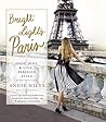 Bright Lights Paris by Angie Niles