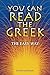 You Can Read The Greek by Edward Kurath